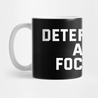 Determined And Focused Mug